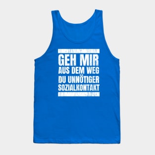 Geh Mir Aus Dem Weg Du Unnotiger Sozialkontakt Tank Top